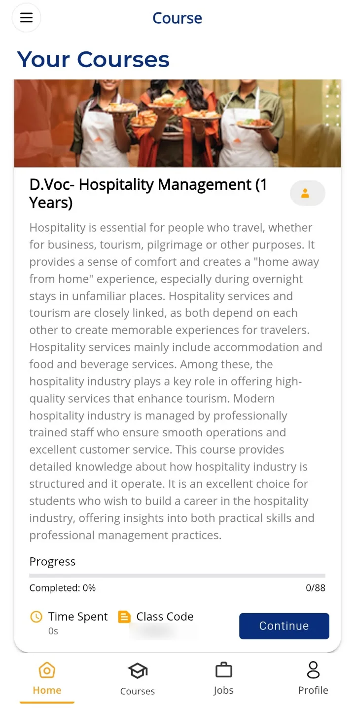 Your Courses screen with a Hospitality Management course card showing a description, a progress bar at 0 of 88, time spent, a class code and a Continue button, above a bottom bar with Home, Courses, Jobs and Profile.
